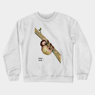 Hold Me Crewneck Sweatshirt